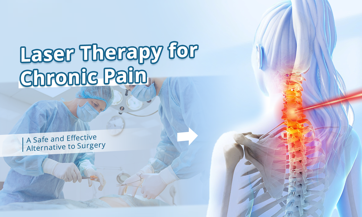 Laser Therapy for Chronic Pain: A Safe and Effective Alternative to Surgery